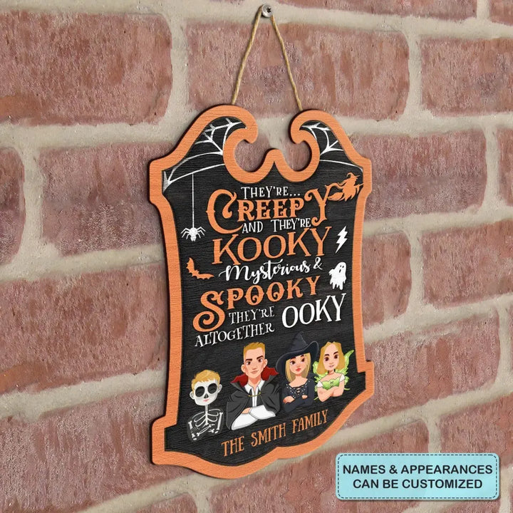 Personalized Custom Door Sign - Halloween Gift For Family, Family Members - They're Creepy And They're Kooky