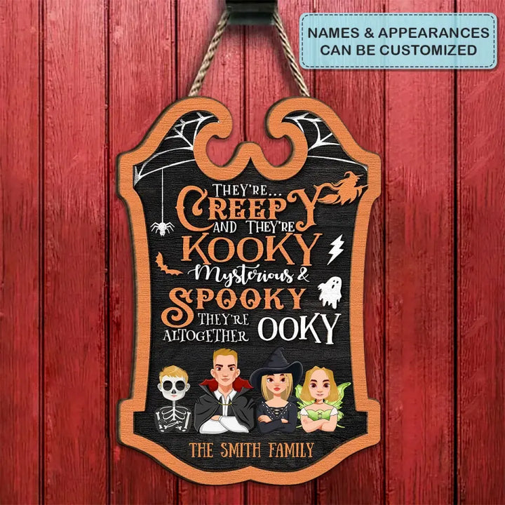 Personalized Custom Door Sign - Halloween Gift For Family, Family Members - They're Creepy And They're Kooky