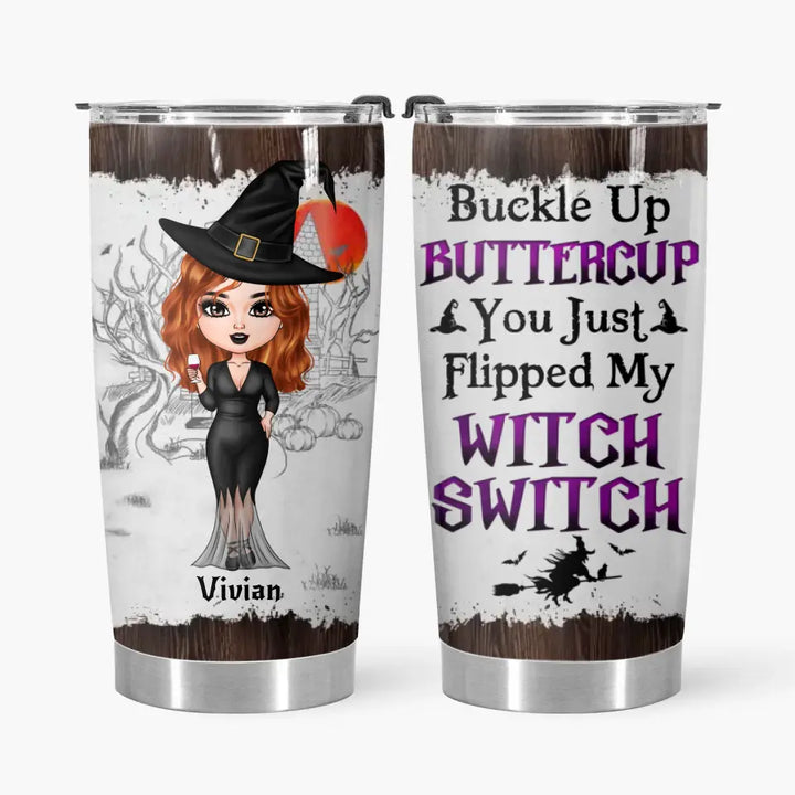 Personalized Custom Tumbler - Halloween Gift For Friend, Besties - In A World Full Of Princesses Be A Witch