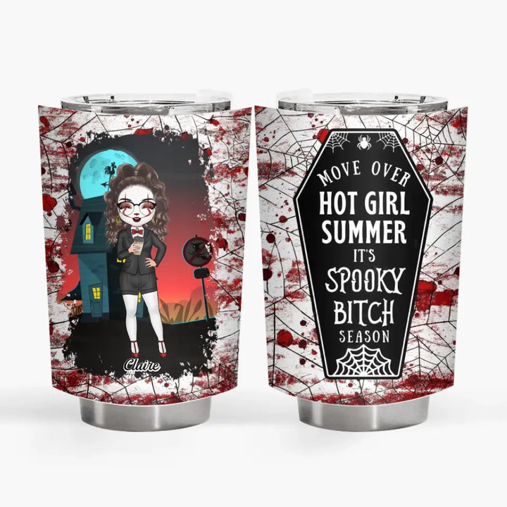 Personalized Custom Tumbler - Halloween Gift For Friends, Besties - Move Over Hot Girl Summer It's Spooky Bitch Season