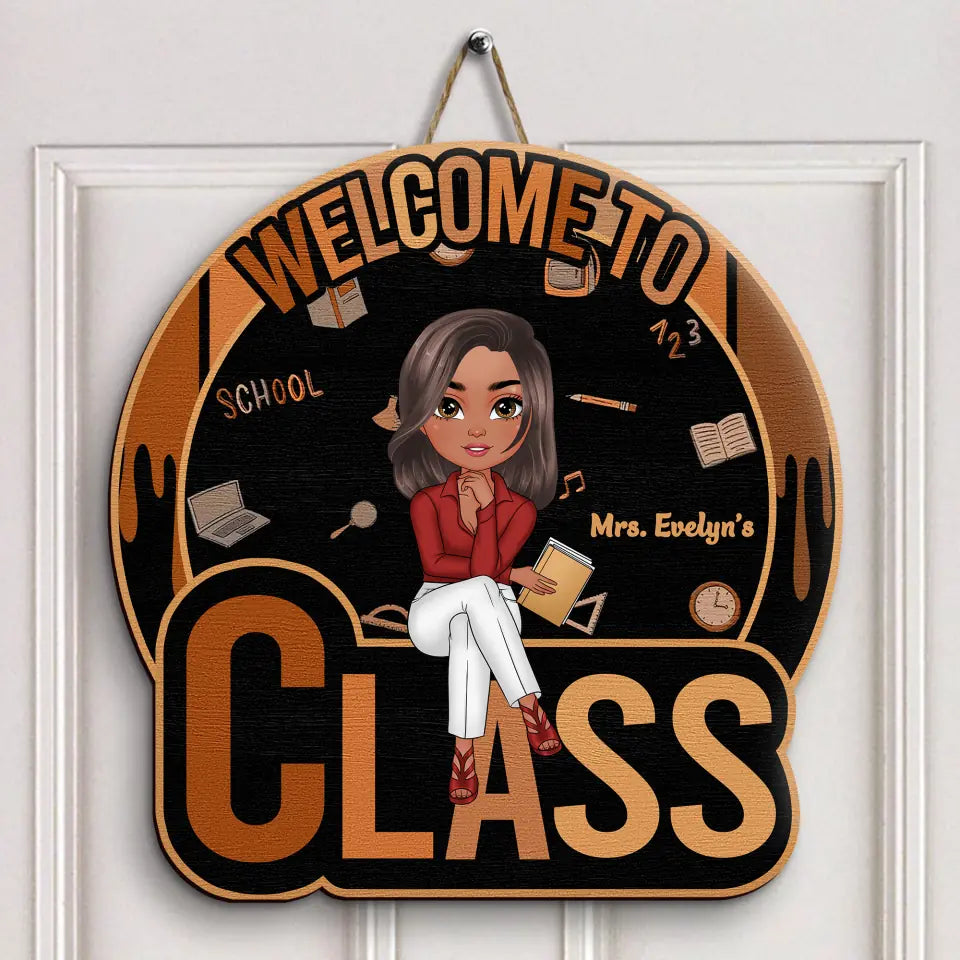 Personalized Custom Door Sign - Teacher's Day, Appreciation Gift For Teacher - Welcome To Teacher's Classroom