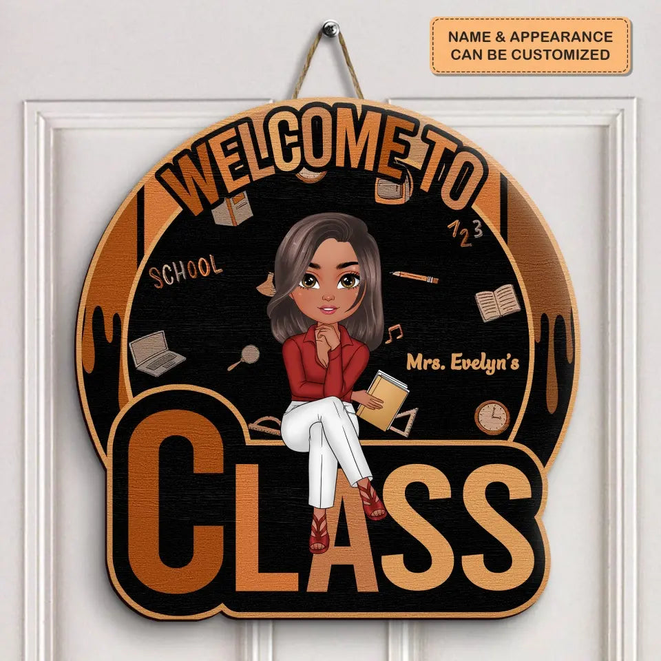 Personalized Custom Door Sign - Teacher's Day, Appreciation Gift For Teacher - Welcome To Teacher's Classroom