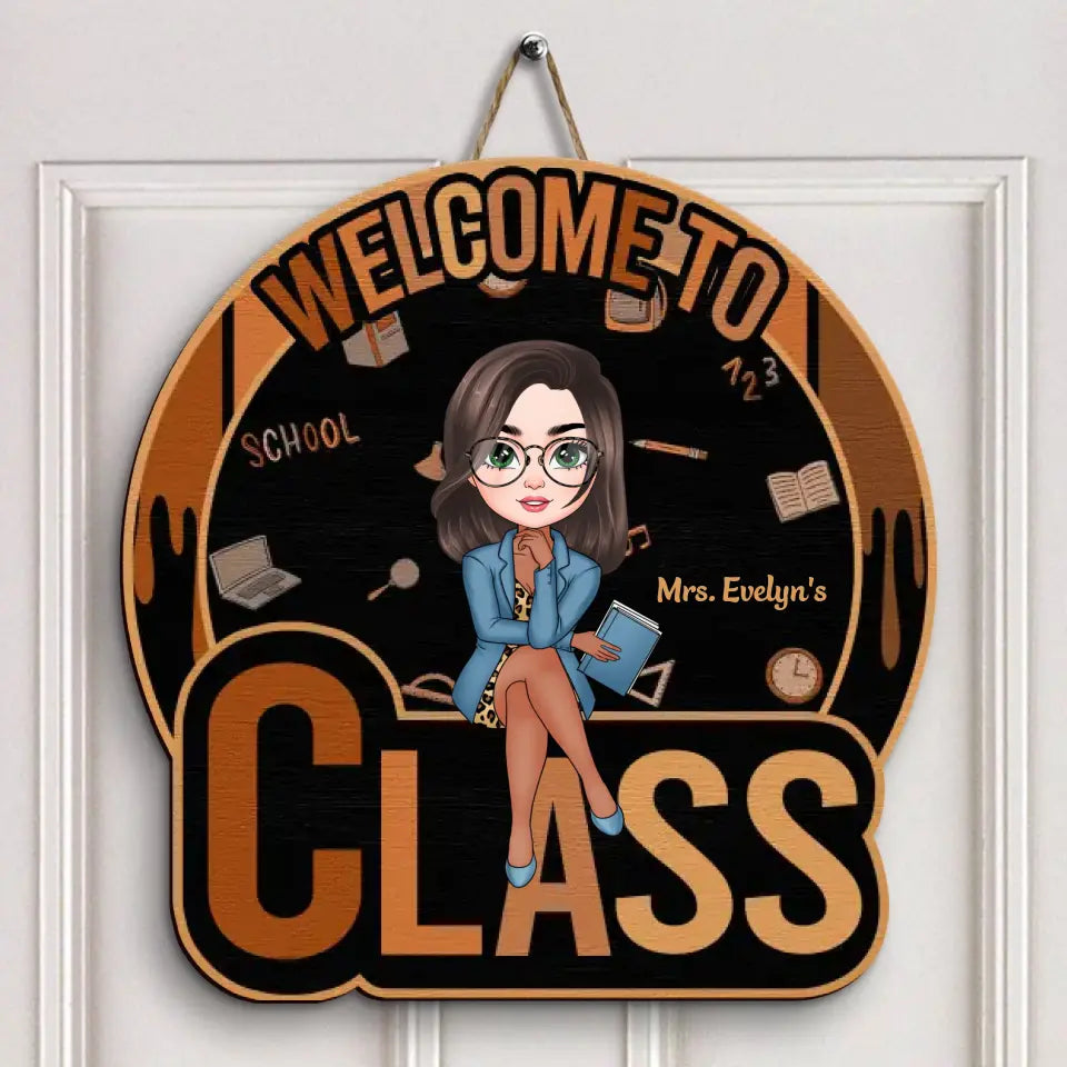 Personalized Custom Door Sign - Teacher's Day, Appreciation Gift For Teacher - Welcome To Teacher's Classroom