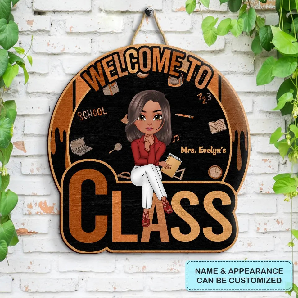 Personalized Custom Door Sign - Teacher's Day, Appreciation Gift For Teacher - Welcome To Teacher's Classroom