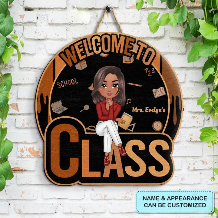 Personalized Custom Door Sign - Teacher's Day, Appreciation Gift For Teacher - Welcome To Teacher's Classroom