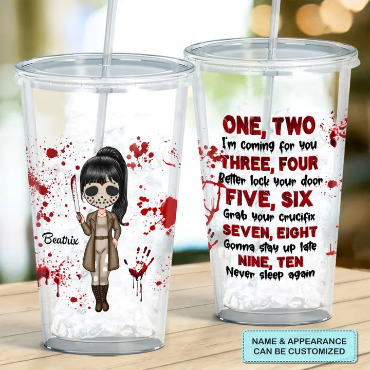 Personalized Custom Acrylic Tumbler - Halloween Gift For Horror Movies Lover - One Two I'm Coming For You