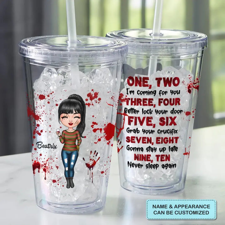 Personalized Custom Acrylic Tumbler - Halloween Gift For Horror Movies Lover - One Two I'm Coming For You