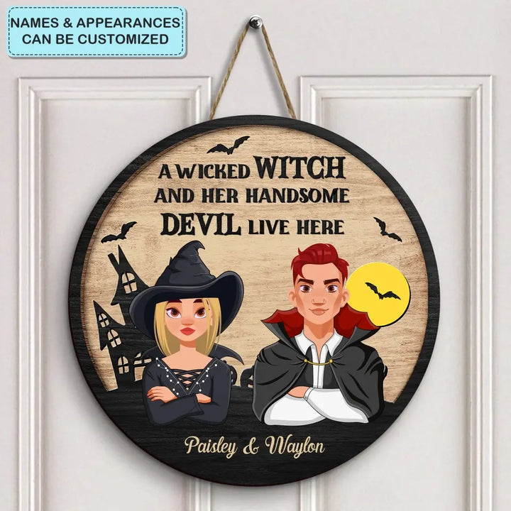 Personalized Custom Door Sign - Halloween Gift For Couple - A Wicked Witch And Her Handsome Devil Live Here