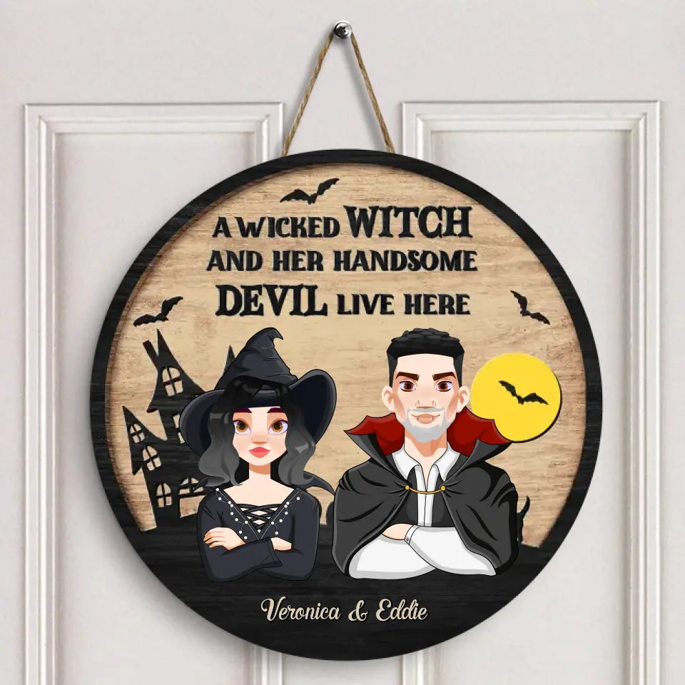 Personalized Custom Door Sign - Halloween Gift For Couple - A Wicked Witch And Her Handsome Devil Live Here