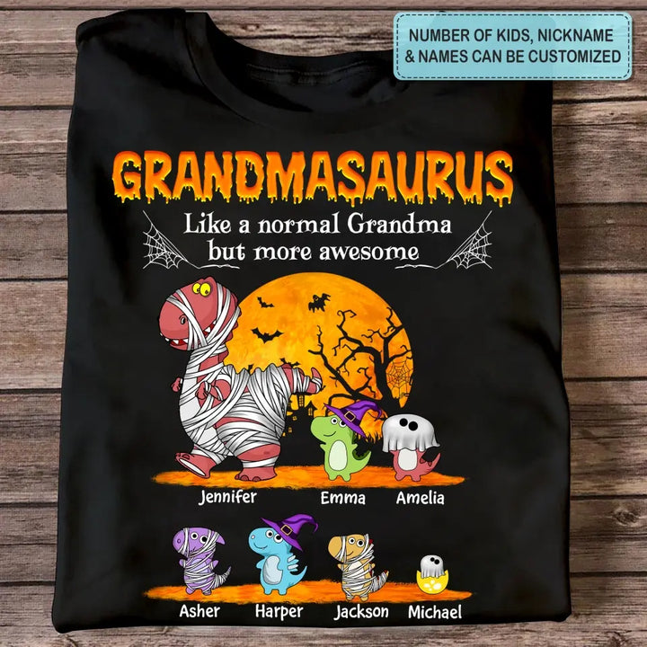 Personalized Custom T-shirt - Halloween Gift For Grandma - Grandmasaurus Like A Normal Grandma But More Awesome