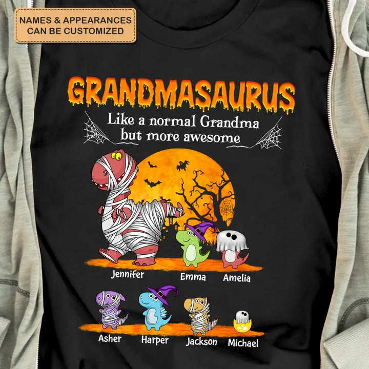 Personalized Custom T-shirt - Halloween Gift For Grandma - Grandmasaurus Like A Normal Grandma But More Awesome