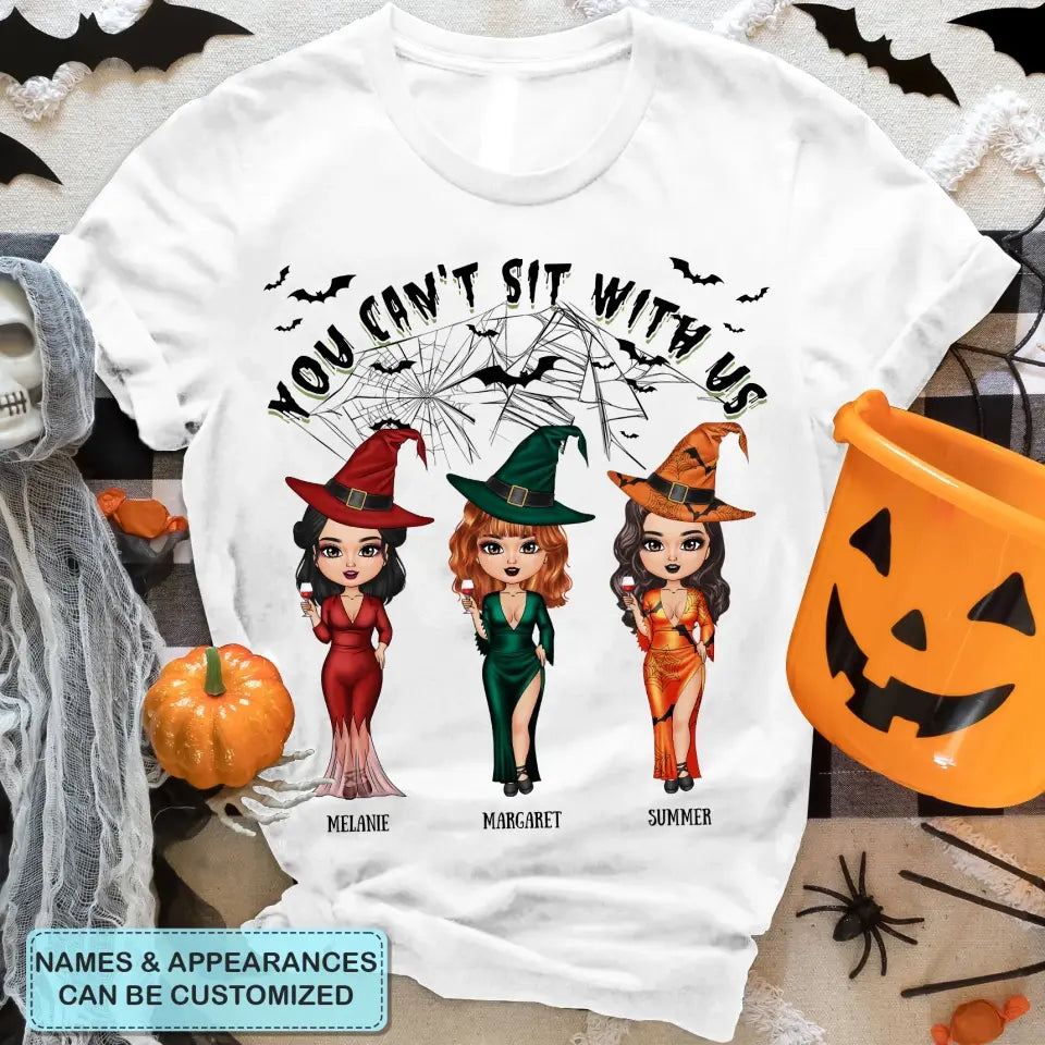 Personalized Custom T-shirt - Halloween Gift For Friend - You Can't Sit With Us