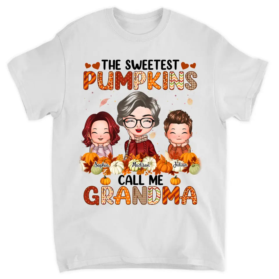 The Sweetest Pumpkins Call Me Grandma - Personalized Custom T-shirt - Fall, Mother's Day Gift For Mom, Grandma