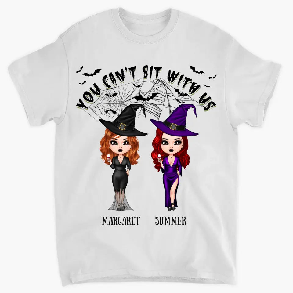 Personalized Custom T-shirt - Halloween Gift For Friend - You Can't Sit With Us