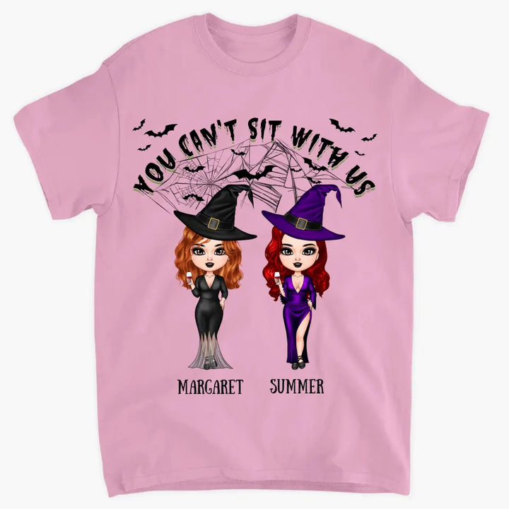 Personalized Custom T-shirt - Halloween Gift For Friend - You Can't Sit With Us