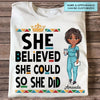 She Believed She Could So She Did - Personalized Custom T-shirt - Nurse&#39;s Day, Appreciation Gift For Nurse