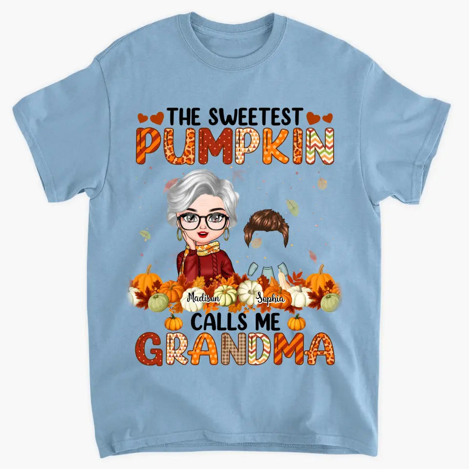 The Sweetest Pumpkins Call Me Grandma - Personalized Custom T-shirt - Fall, Mother's Day Gift For Mom, Grandma