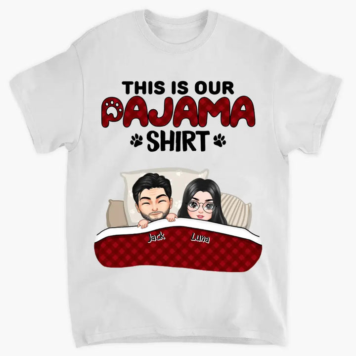 Personalized Custom T-shirt - Anniversary Gift For Couple -  This Is Our Pajama Shirt