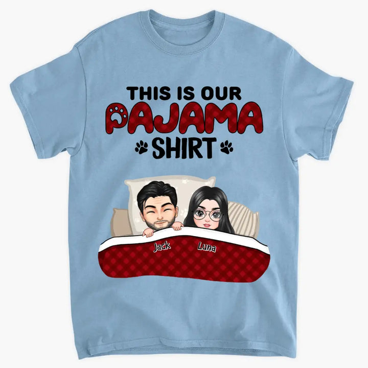 Personalized Custom T-shirt - Anniversary Gift For Couple -  This Is Our Pajama Shirt