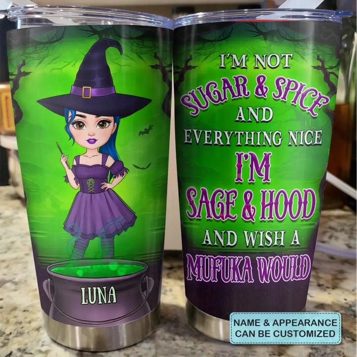 I Am Not Sugar And Spice V2 - Personalized Custom Acrylic Tumbler - Halloween Gift For Friend, Bestie