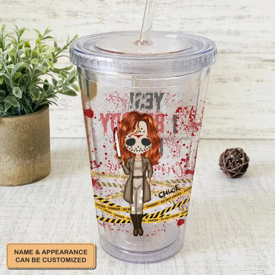 Yes! I Bloody Love Crime Shows - Personalized Custom Acrylic Tumbler - Halloween Gift For Horror Movies Lovers