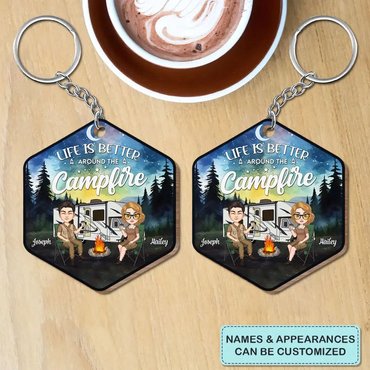Life Is Better Around The Campfire - Personalized Custom Wooden Keychain - Anniversary Gift For Couple
