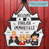 Halloween Welcome Foolish Immortals - Personalized Custom Door Sign - Halloween Gift For Family, Family Members, Couple