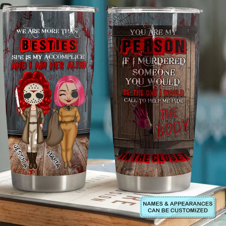 You Are My Person Halloween - Personalized Custom Tumbler - Halloween Gift For Friends, Besties