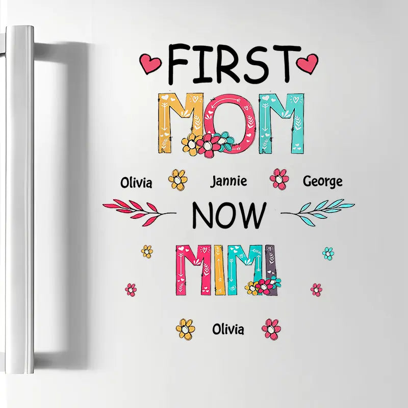 First Mom Now Nana - Personalized Custom Decal - Mother's Day, Birthday Gift For Grandma, Mother