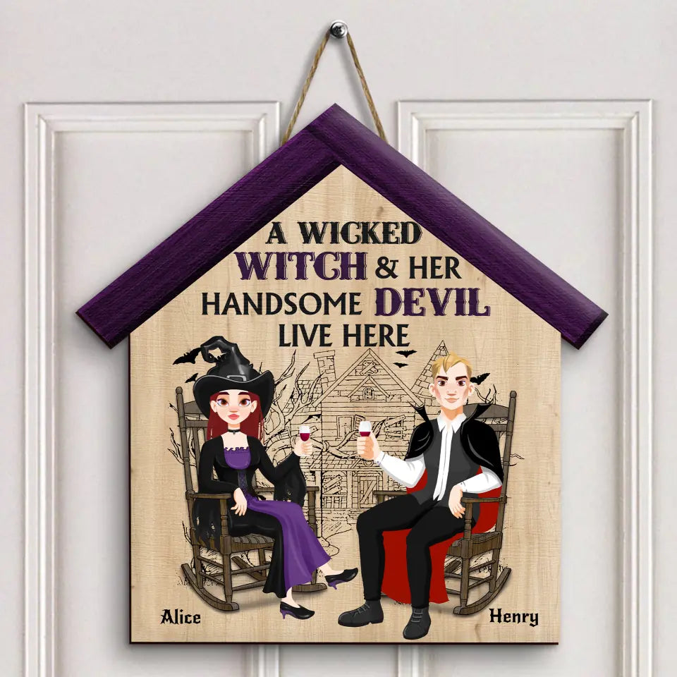Halloween A Wicked Witch And Her Handsome Devil Live Here - Personalized Custom Door Sign - Halloween Gift For Couple