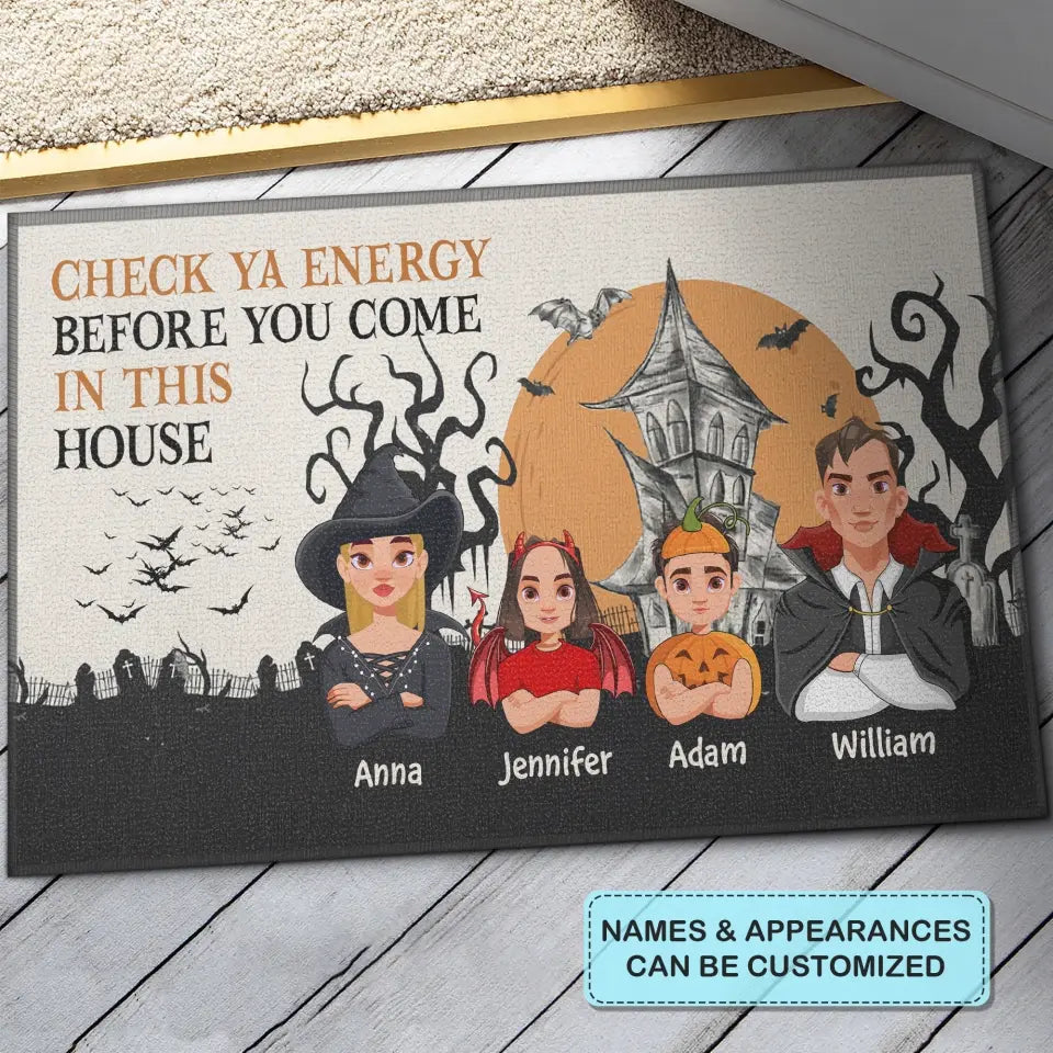 Check Ya Energy Before You Come In This House Halloween Ver - Personalized Custom Doormat - Halloween Gift For Family