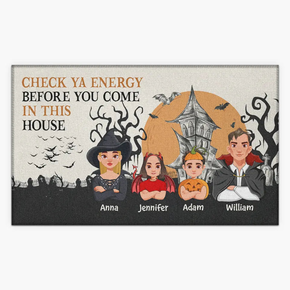 Check Ya Energy Before You Come In This House Halloween Ver - Personalized Custom Doormat - Halloween Gift For Family