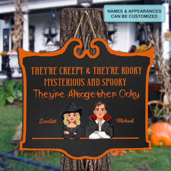 They Are Creepy And They Are Kooky - Personalized Custom Door Sign - Halloween Gift For Couple, Wife, Husband