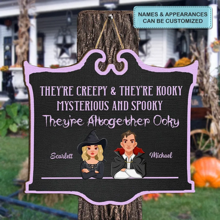 They Are Creepy And They Are Kooky - Personalized Custom Door Sign - Halloween Gift For Couple, Wife, Husband