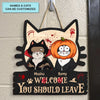 Welcome You Should Leave - Personalized Custom Door Sign - Halloween Gift For Cat Lover, Cat Mom, Cat Dad