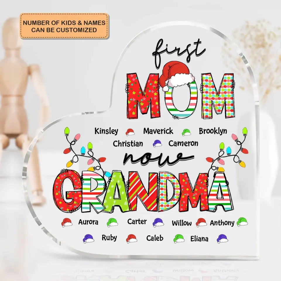 First Mom Now Grandma Christmas - Personalized Custom Heart-shaped Acrylic Plaque - Christmas Gift For Grandma, Mom