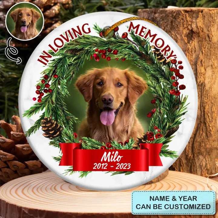 In Loving Memory - Personalized Custom Ceramic Ornament - Memorial Gift For Pet Lover