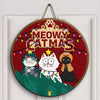 Meowy Christmas - Personalized Custom Door Sign - Christmas Cat Funny - Gift For Cat Mom, Cat Dad, Cat Lover, Cat Owner