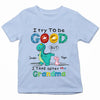I Try To Be Good But I Take After My Grandma - Personalized Custom Youth T-shirt - Mother&#39;s Day Gift For Grandma, Mom, Family Members