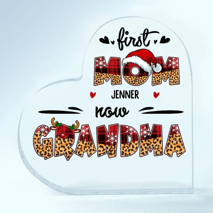 First Mom Now Grandma Christmas Version - Personalized Custom Heart-shaped Acrylic Plaque - Christmas Gift For Grandma, Mom
