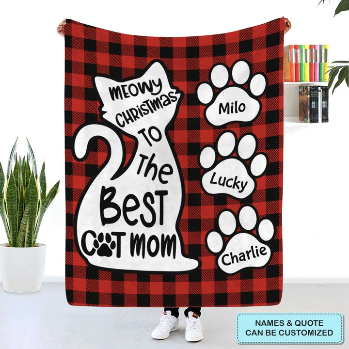 Meowy Christmas To The Best Mom - Personalized Custom Blanket - Christmas Gift For Cat Lover, Cat Dad, Cat Mom, Cat Owner