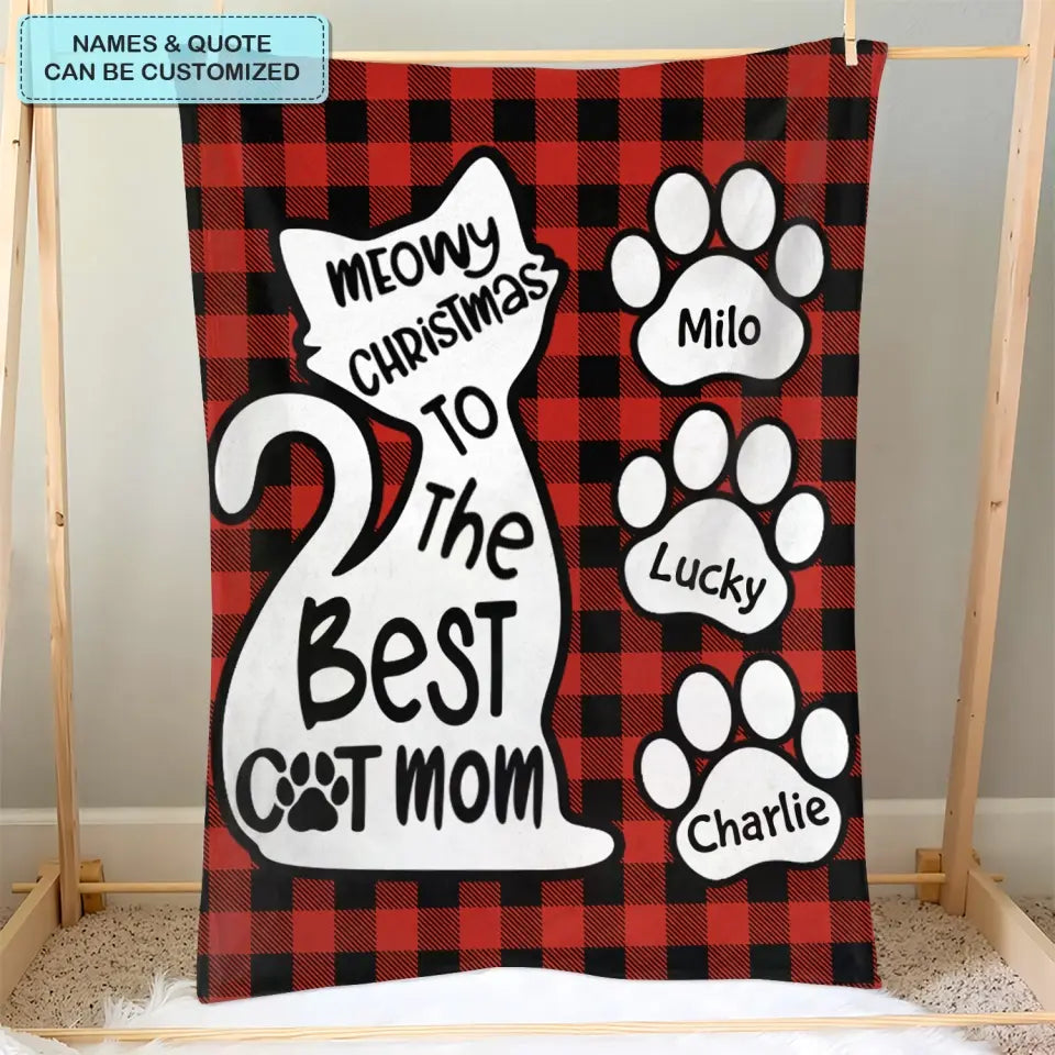 Meowy Christmas To The Best Mom - Personalized Custom Blanket - Christmas Gift For Cat Lover, Cat Dad, Cat Mom, Cat Owner