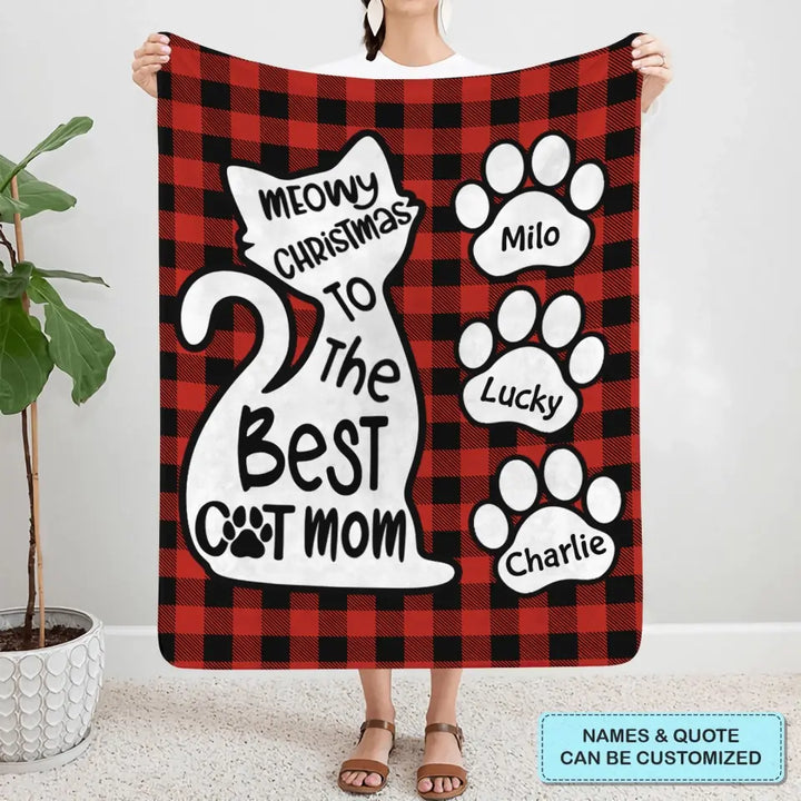 Meowy Christmas To The Best Mom - Personalized Custom Blanket - Christmas Gift For Cat Lover, Cat Dad, Cat Mom, Cat Owner