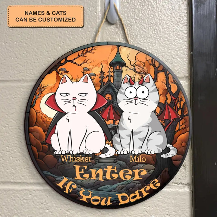 Enter If You Dare - Personalized Custom Door Sign - Halloween Gift For Cat Mom, Cat Dad, Cat Lover, Cat Owner