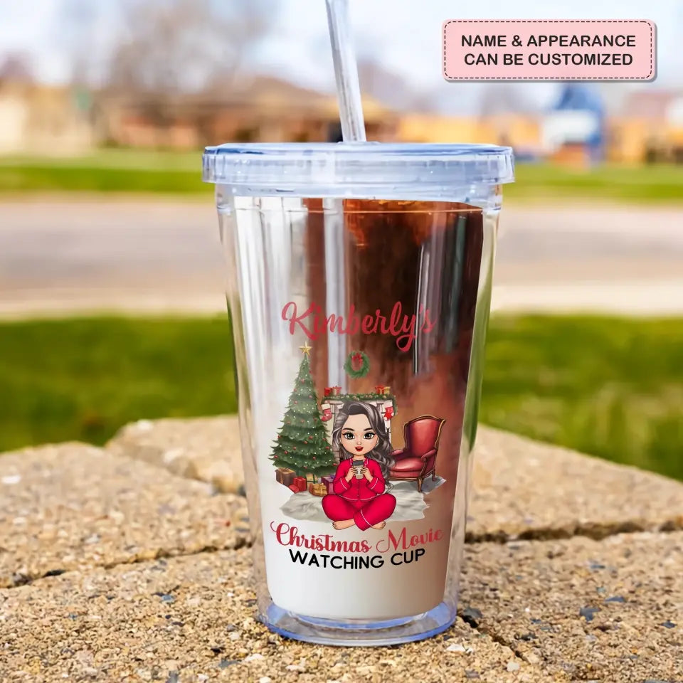 My Christmas Movie Cup - Personalized Custom Acrylic Tumbler - Christmas Gift For Friend, Bestie, Sister, Daughter