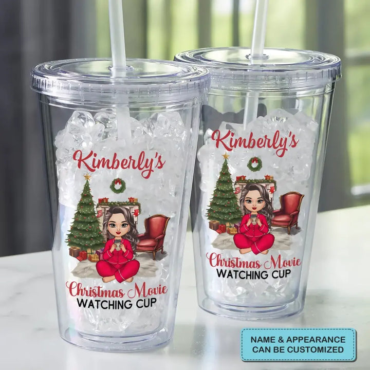 My Christmas Movie Cup - Personalized Custom Acrylic Tumbler - Christmas Gift For Friend, Bestie, Sister, Daughter