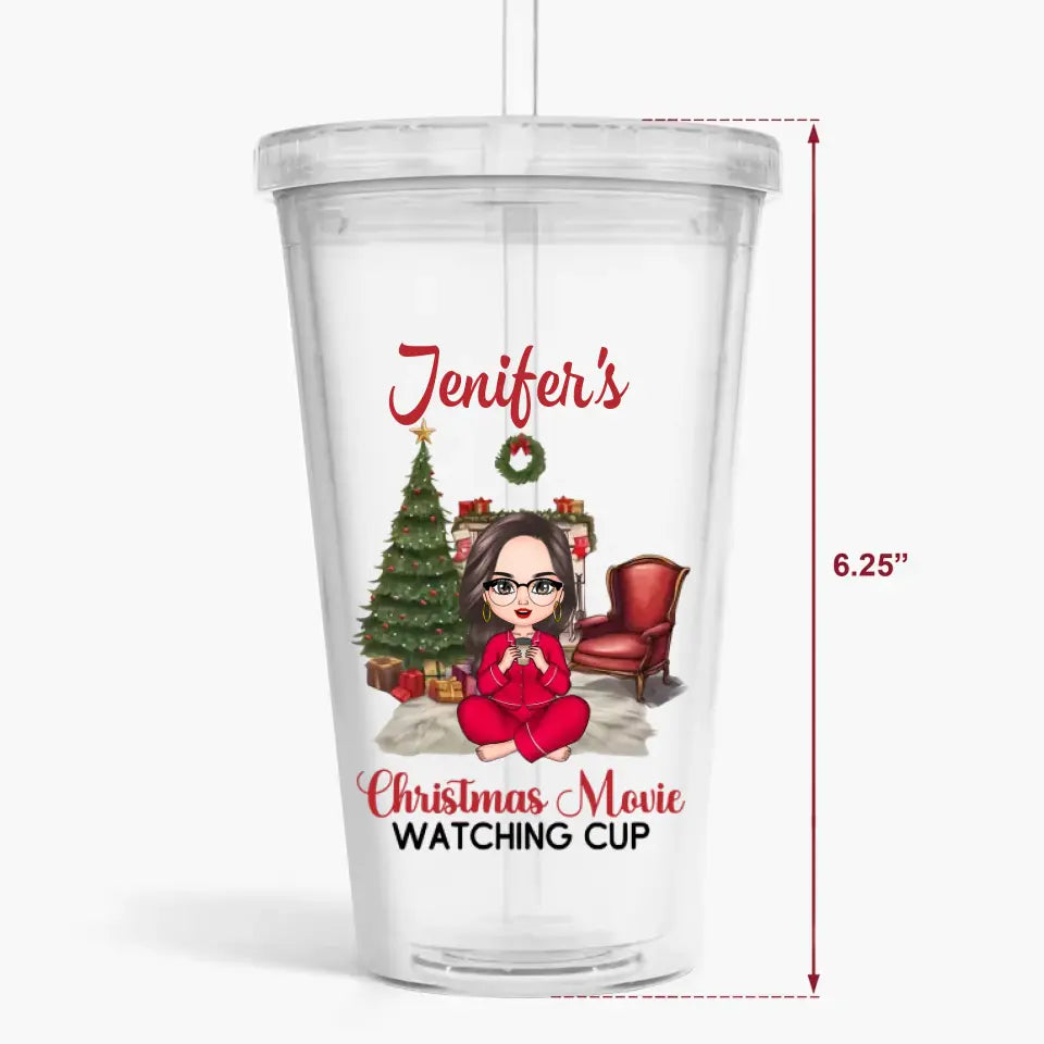 My Christmas Movie Cup - Personalized Custom Acrylic Tumbler - Christmas Gift For Friend, Bestie, Sister, Daughter