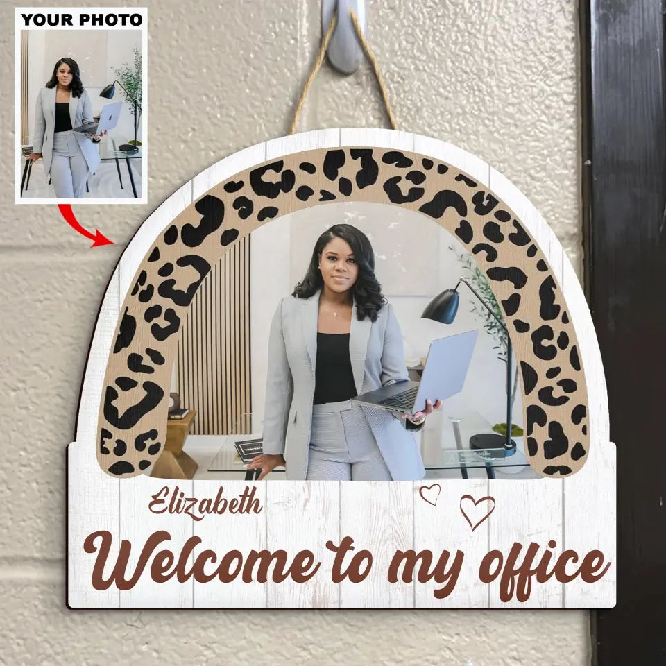 Welcome To My Office Custom Photo V2 - Personalized Custom Door Sign - Birthday, Welcoming Gift For Office Staff