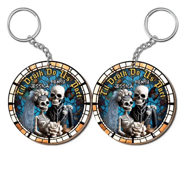Til Death Do Us Part Skeleton - Personalized Custom Wooden Keychain - Halloween, Anniversary Gift For Couple