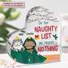 On The Naughty List We Regret Nothing - Personalized Custom Heart-shaped Acrylic Plaque - Halloween Gift For Cat Mom, Cat Dad, Cat Lover, Cat Owner